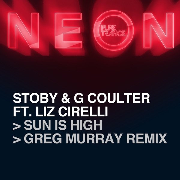 STOBY &amp; G Coulter feat. Liz Cirelli - Sun Is High (Greg Murray Extended Remix)