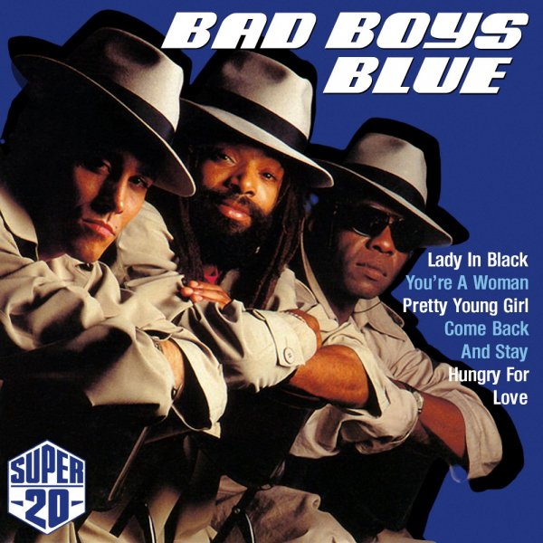 Bad Boy Blue - Come Back And Stay